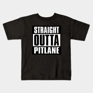 Straight Outta Pitlane Motor Racing Design Kids T-Shirt